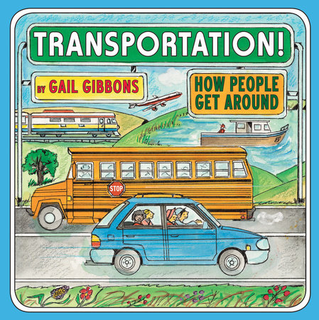 Transportation! by Gail Gibbons