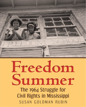 Freedom Summer by Susan Goldman Rubin