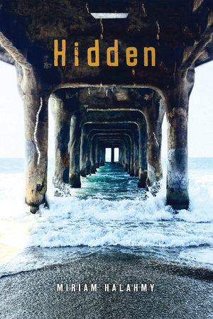 Hidden by Miriam Halahmy 9780823440269 PenguinRandomHouse