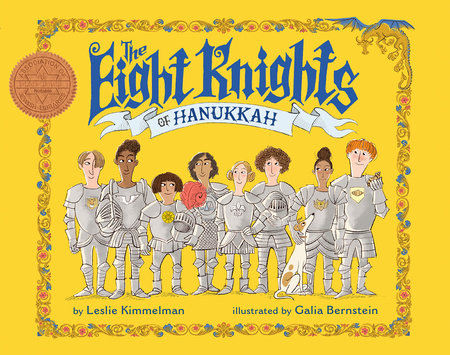 The Eight Knights of Hanukkah by Leslie Kimmelman