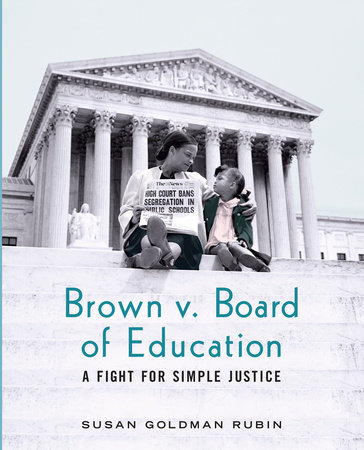 Brown v. Board of Education by Susan Goldman Rubin