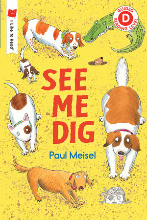 See Me Dig by Paul Meisel
