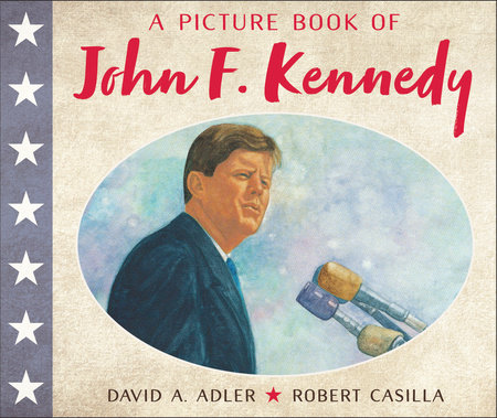 A Picture Book of John F. Kennedy by David A. Adler