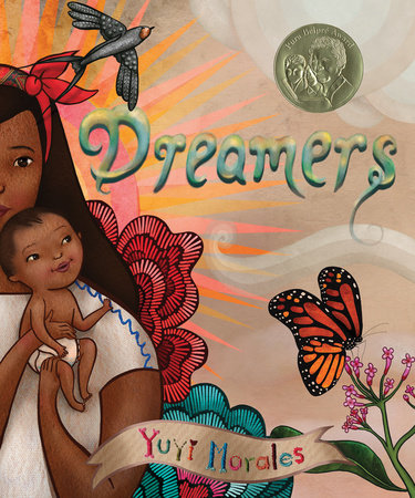 Dreamers by Yuyi Morales: 9780823440559 | PenguinRandomHouse.com: Books