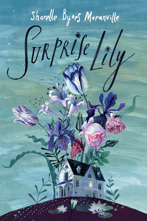 Surprise Lily by Sharelle Byars Moranville