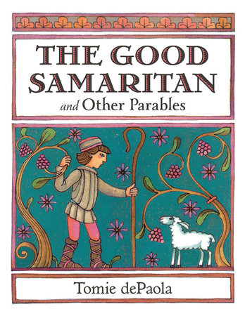The Good Samaritan and Other Parables by Tomie dePaola