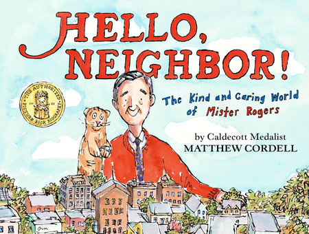 Hello, Neighbor! by Matthew Cordell