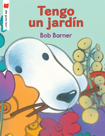 Tengo un jardín by Bob Barner