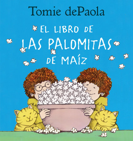 Libro de las Palomitas de Maiz by Tomie dePaola