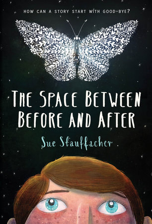 The Space Between Before and After by Sue Stauffacher