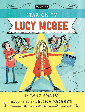A Star on TV, Lucy McGee by Mary Amato