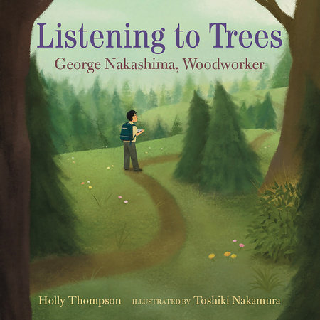 Listening to Trees by Holly Thompson