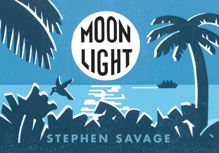 Moonlight by Stephen Savage