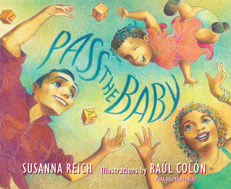 Pass the Baby by Susanna Reich