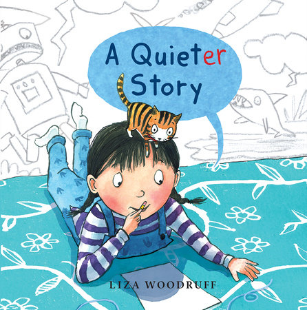 A Quieter Story by Liza Woodruff