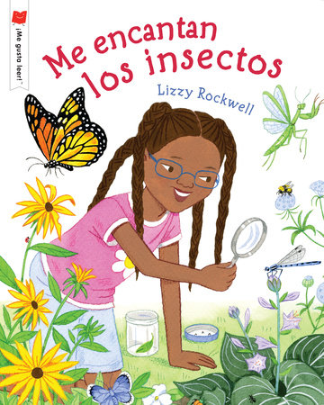 Me encantan los insectos by Lizzy Rockwell