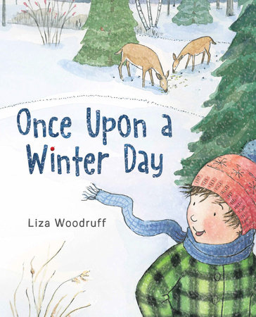 Once Upon a Winter Day by Liza Woodruff
