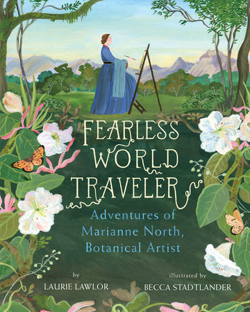 Fearless World Traveler by Laurie Lawlor