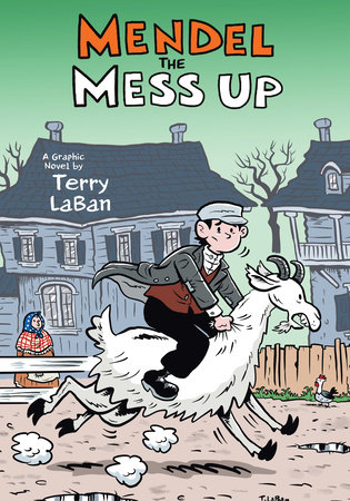 Mendel the Mess-Up by Terry LaBan