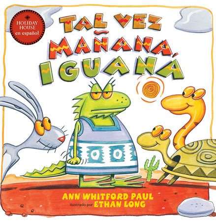 Tal vez mañana, Iguana by Ann Whitford Paul