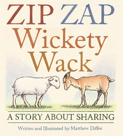 Zip Zap Wickety Wack by Matthew Diffee