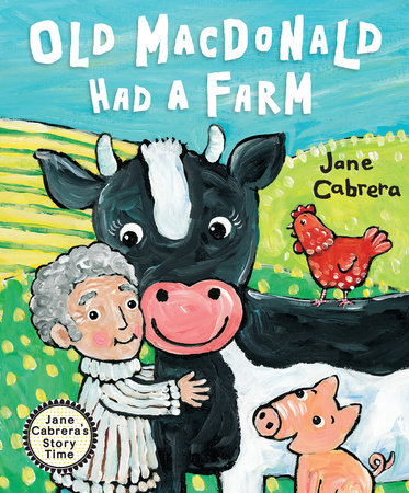 Old Macdonald Had a Farm by Jane Cabrera