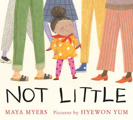 Not Little by Maya Myers