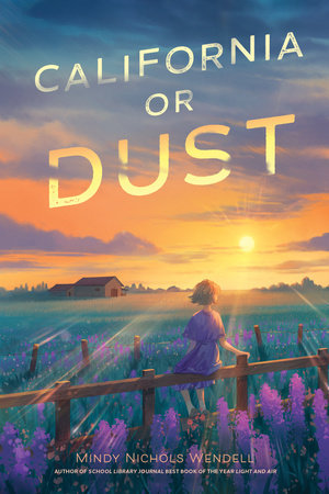 California or Dust by Mindy Nichols Wendell
