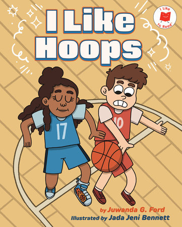 I Like Hoops by Juwanda G. Ford