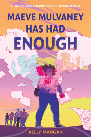 Maeve Mulvaney Has Had Enough by Kelly Mangan