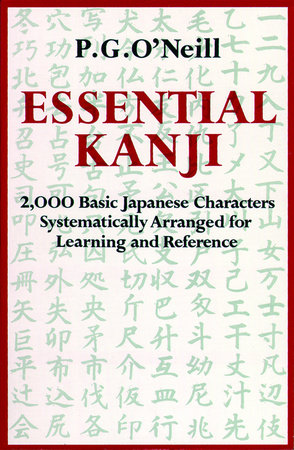 Essential Kanji by P. G. O'Neill