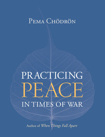 Practicing Peace by Pema Chödrön