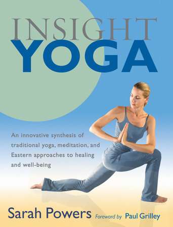 Insight Yoga by Sarah Powers