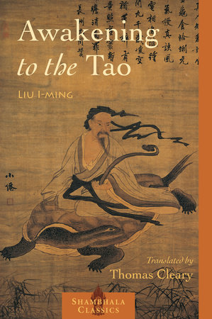 Awakening to the Tao by Liu I-ming