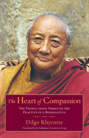 The Heart of Compassion by Dilgo Khyentse