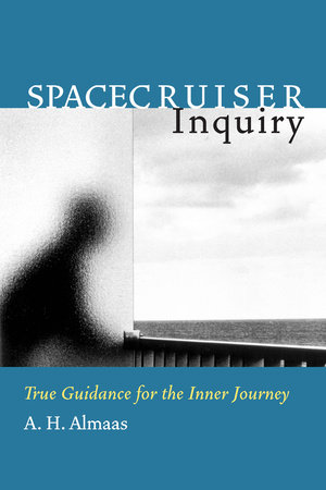 Spacecruiser Inquiry by A. H. Almaas