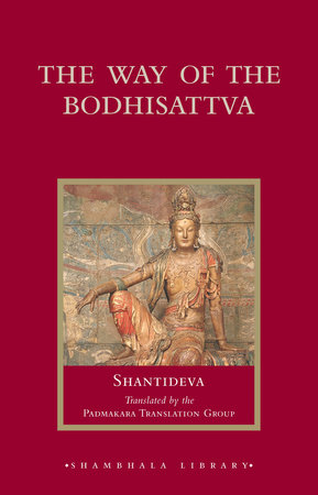 The Way of the Bodhisattva by Shantideva