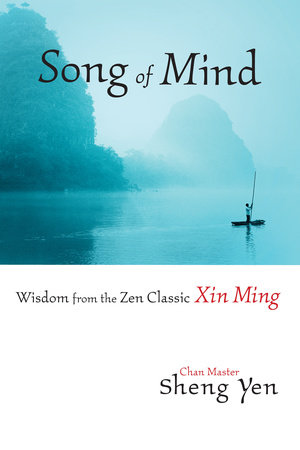 Song of Mind by Chan Master Sheng Yen