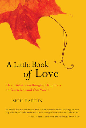 A Little Book of Love by Moh Hardin