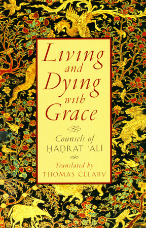Living and Dying with Grace by Thomas Cleary