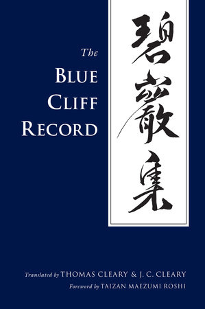 The Blue Cliff Record by Yuanwu and Hsueh Tou Ch'ung Hsien