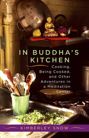 In Buddha's Kitchen by Kimberley Snow