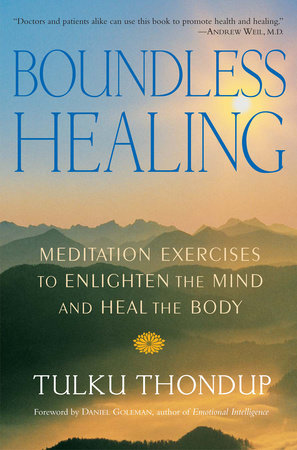 Boundless Healing by Tulku Thondup