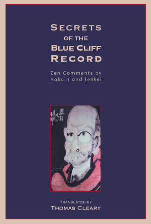 Secrets of the Blue Cliff Record by Thomas Cleary