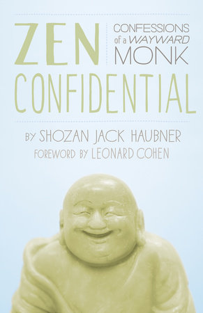 Zen Confidential by Shozan Jack Haubner