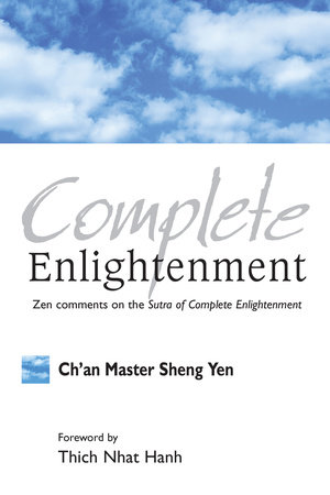 Complete Enlightenment by Chan Master Sheng Yen