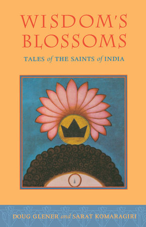 Wisdom's Blossoms by Doug Glener and Sarat Komaragiri