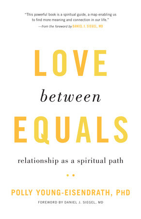 Love between Equals by Polly Young-Eisendrath