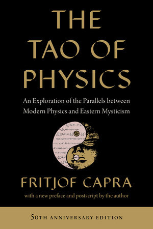The Tao of Physics by Fritjof Capra