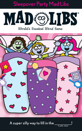 Sleepover Party Mad Libs by Roger Price, Leonard Stern and Mad Libs